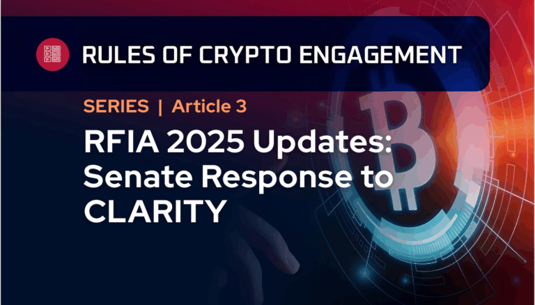 RFIA 2025: Updated Regulatory Frameworks and Senate Response to CLARITY